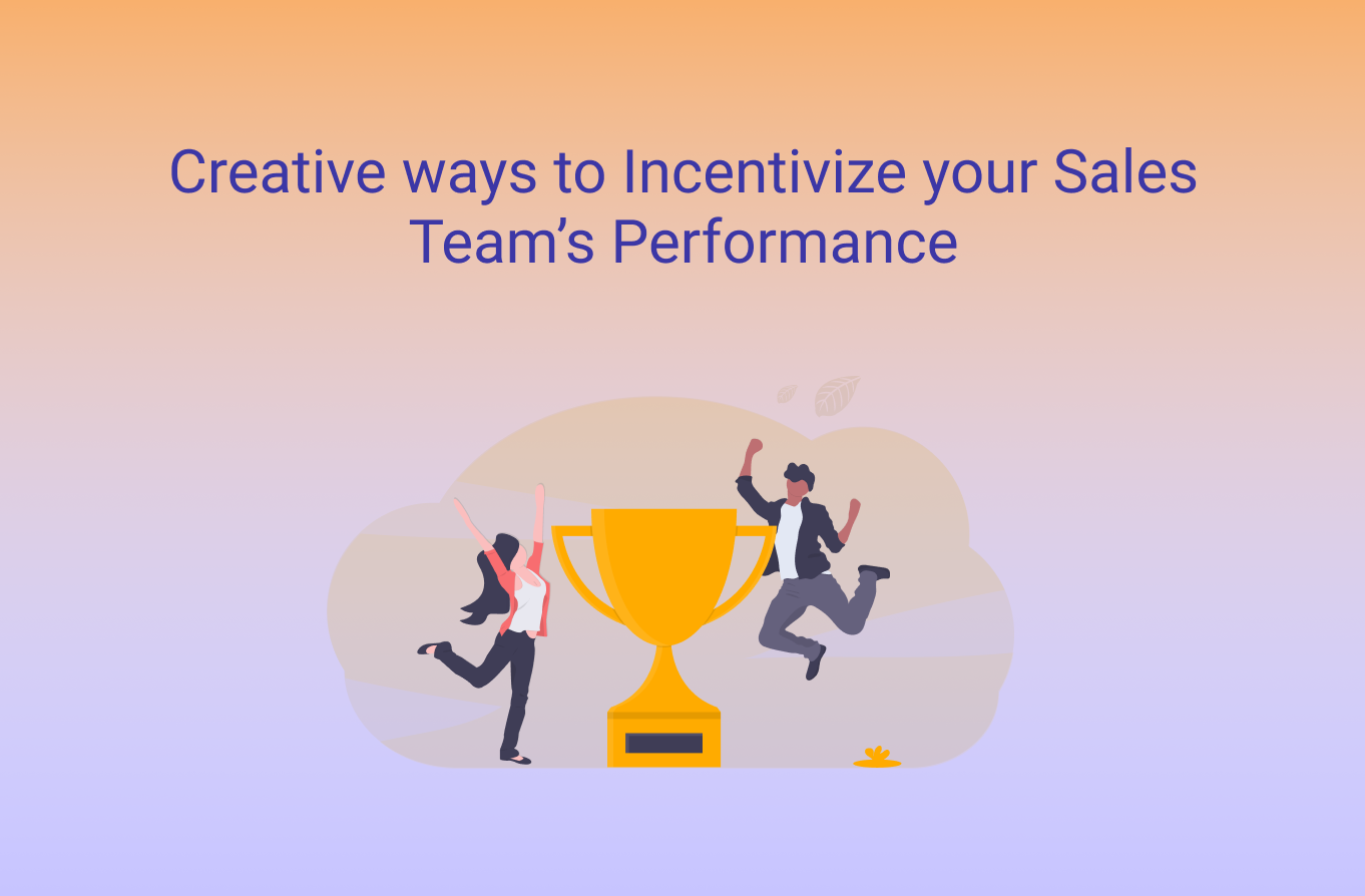 23 Sales incentive ideas to keep your sales team motivated