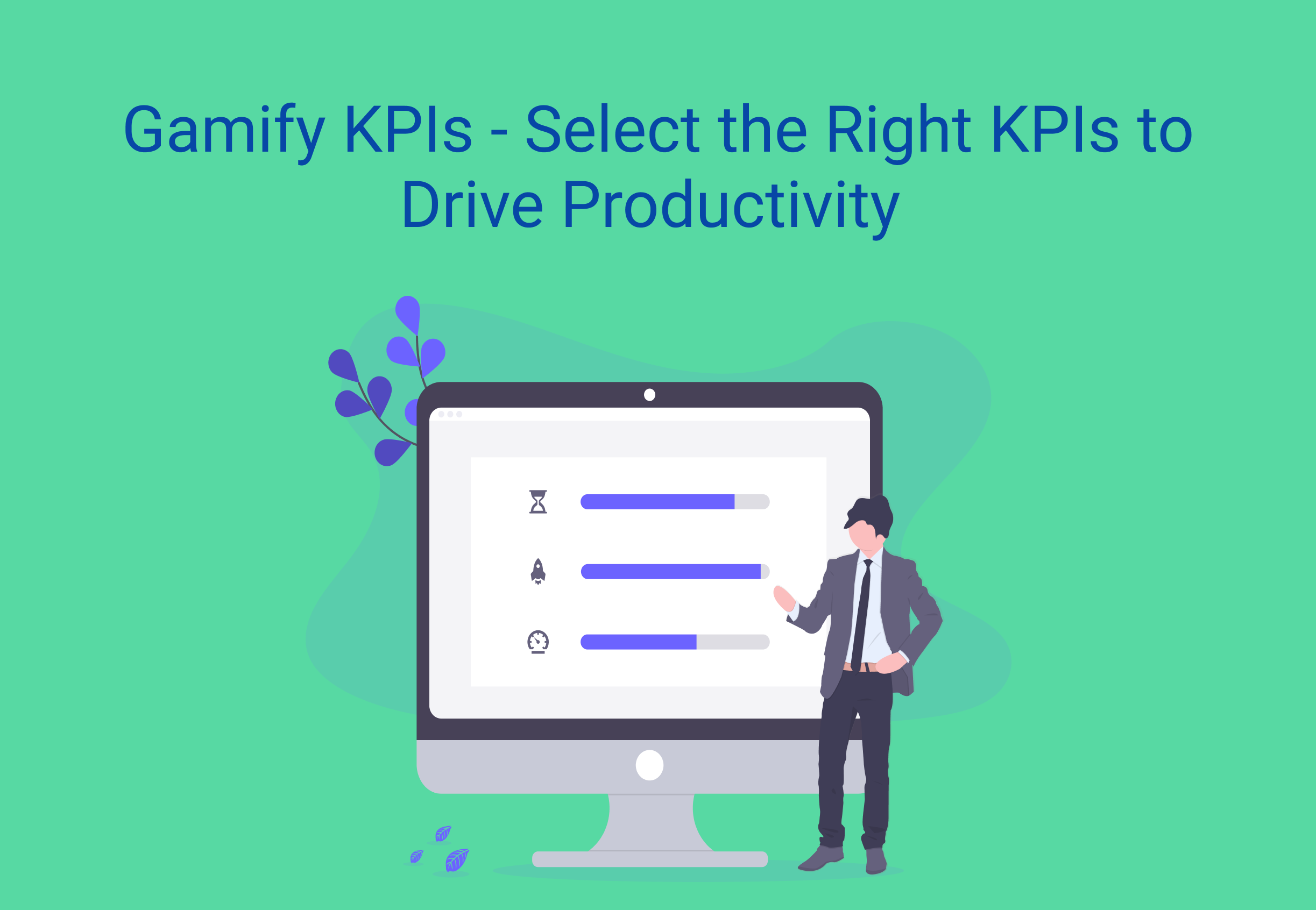 KPI Gamification Part 1 – How to Select KPIs