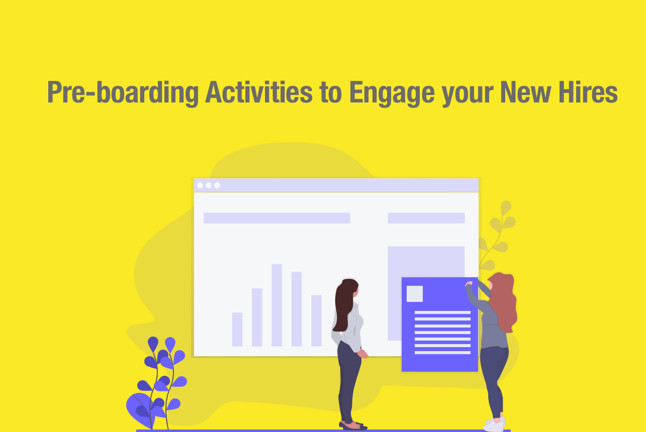 Ramp-up your New Hire by Using Pre-boarding Activities