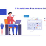 5 Proven Sales Enablement Strategies